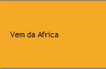 Vem da Africa