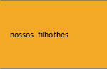 nossos  filhothes